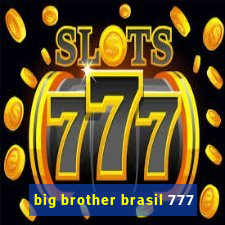 big brother brasil 777